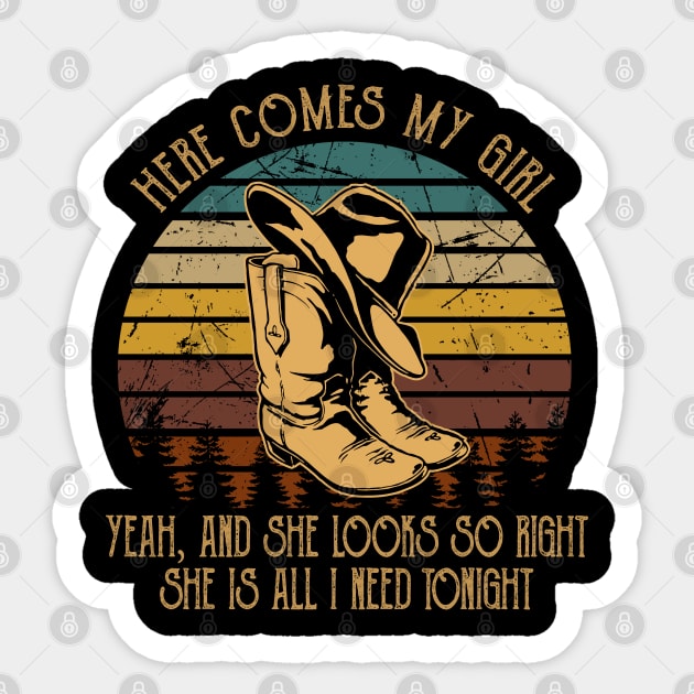 Here Comes My Girl Yeah, And She Looks So Right Cowboy Hat & Boot Sticker by Creative feather